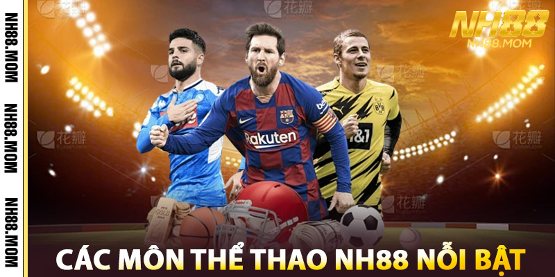 Thể Thao NH88 – Hệ Thống Kèo Đa Dạng, Cược Nhanh Thắng Lớn 2 Các Môn Thể Thao NH88 Nỗi Bật