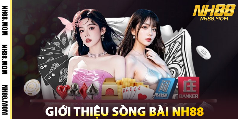 Giới Thiệu Sòng Bài NH88