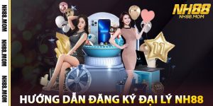 Hướng Dẫn Đăng Ký Đại Lý NH88